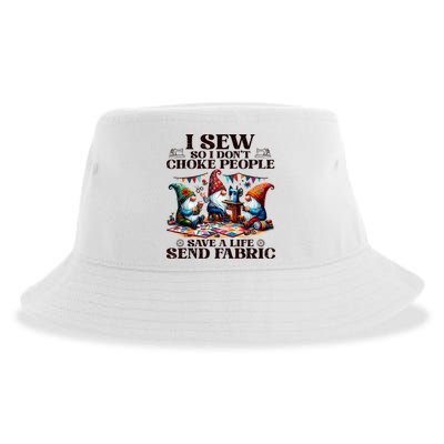 I Sew So I DonT Choke People Send Fabric Gnomes Sustainable Bucket Hat