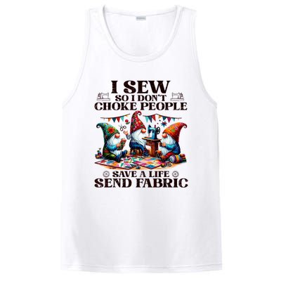 I Sew So I DonT Choke People Send Fabric Gnomes PosiCharge Competitor Tank