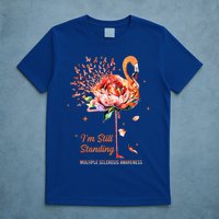  I’m Still Standing MS Warrior T-Shirt
