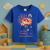  I’m Still Standing MS Warrior Toddler T-Shirt