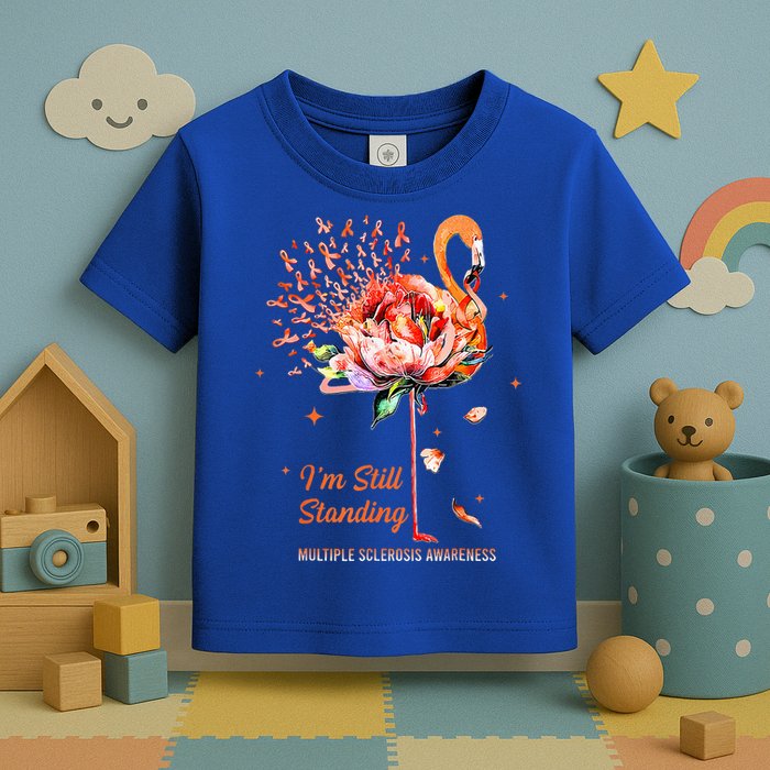  I’m Still Standing MS Warrior Toddler T-Shirt