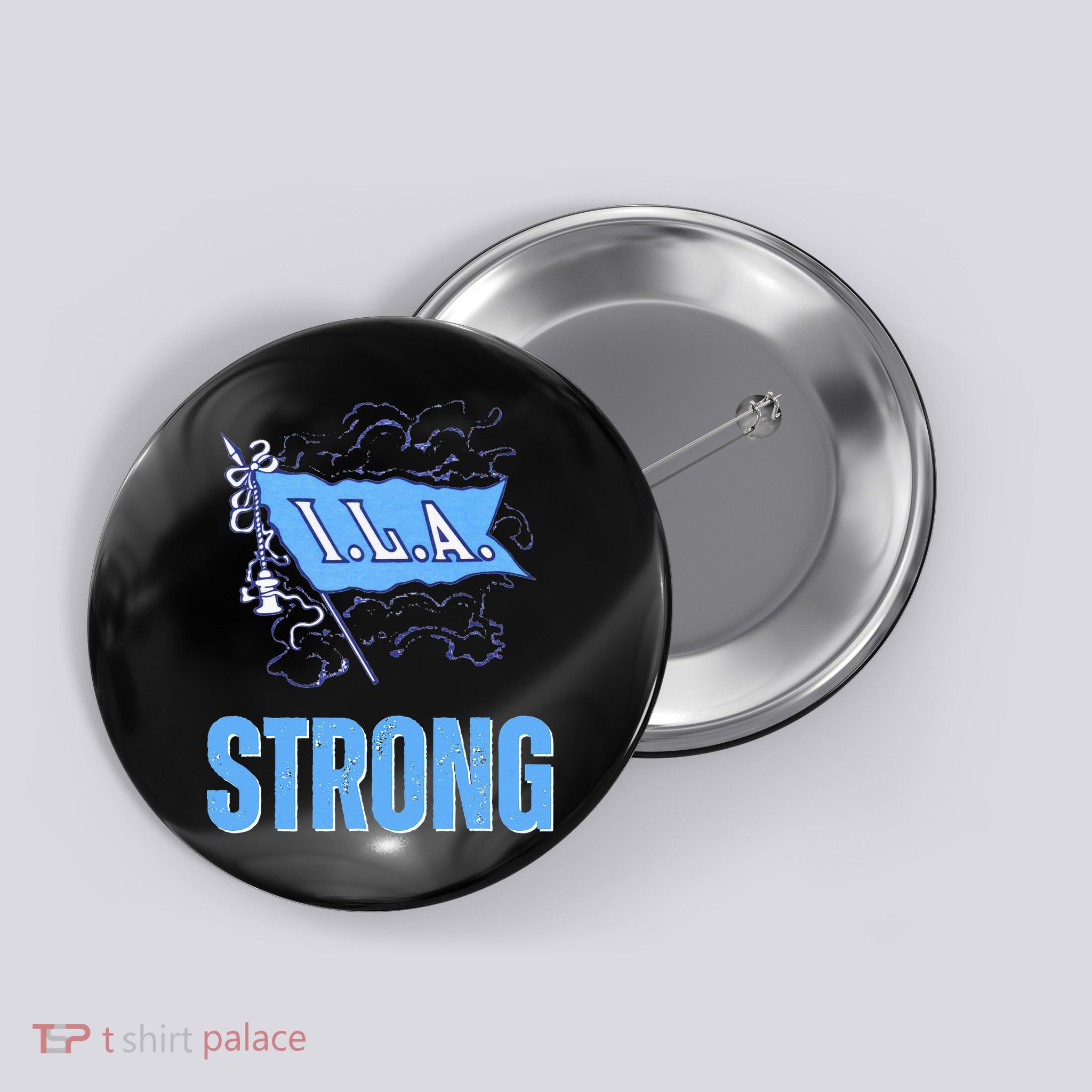 Ila Strong Strike Longshoremen Union Port Workers Union Button