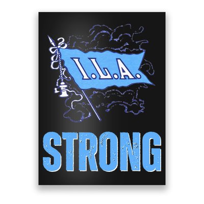Ila Strong Strike Longshoremen Union Port Workers Union Poster