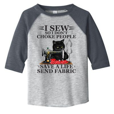 I Sew So I DonT Choke People Save A Life Send Fabric Toddler Fine Jersey T-Shirt