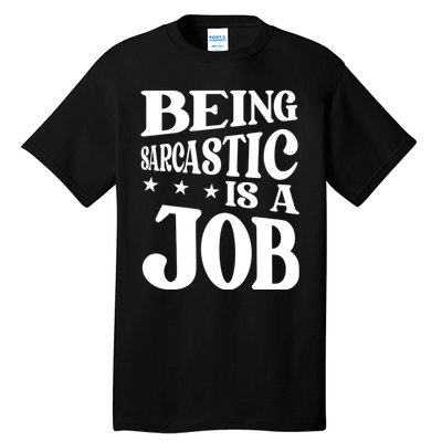 Irony Sarcasm Sarcastic Humor Ironic Irony Tall T-Shirt