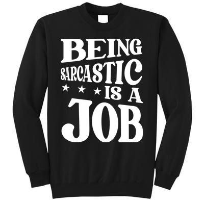 Irony Sarcasm Sarcastic Humor Ironic Irony Tall Sweatshirt