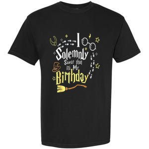 I Solemnly Swear That It's My Birthday Funny Garment-Dyed Heavyweight T-Shirt