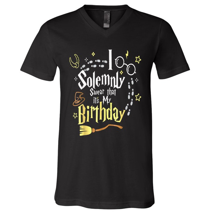 I Solemnly Swear That It's My Birthday Funny V-Neck T-Shirt