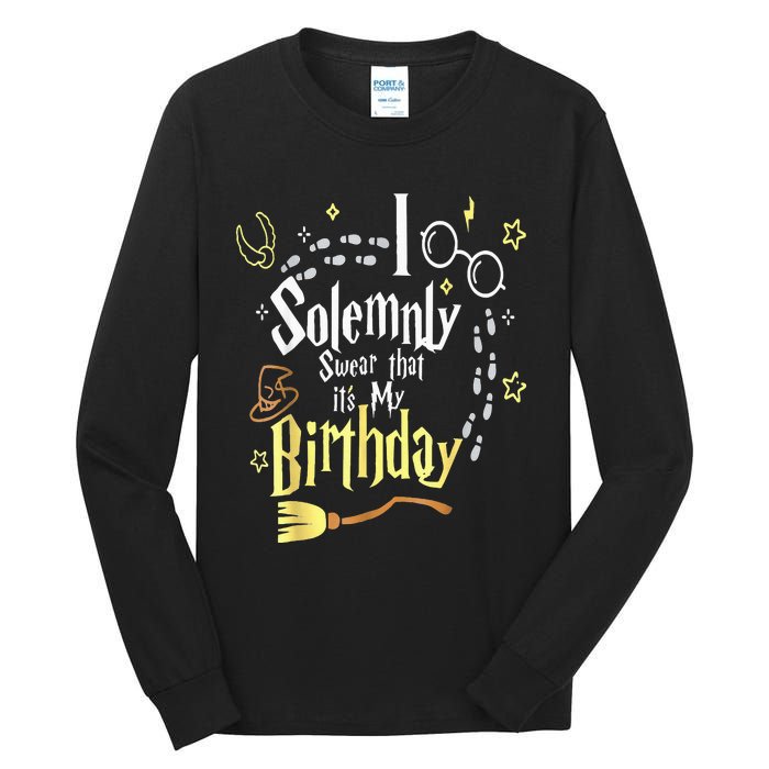 I Solemnly Swear That It's My Birthday Funny Tall Long Sleeve T-Shirt