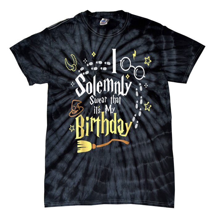 I Solemnly Swear That It's My Birthday Funny Tie-Dye T-Shirt