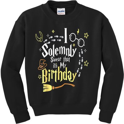 I Solemnly Swear That It's My Birthday Funny Kids Sweatshirt