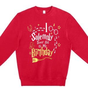 I Solemnly Swear That It's My Birthday Funny Premium Crewneck Sweatshirt