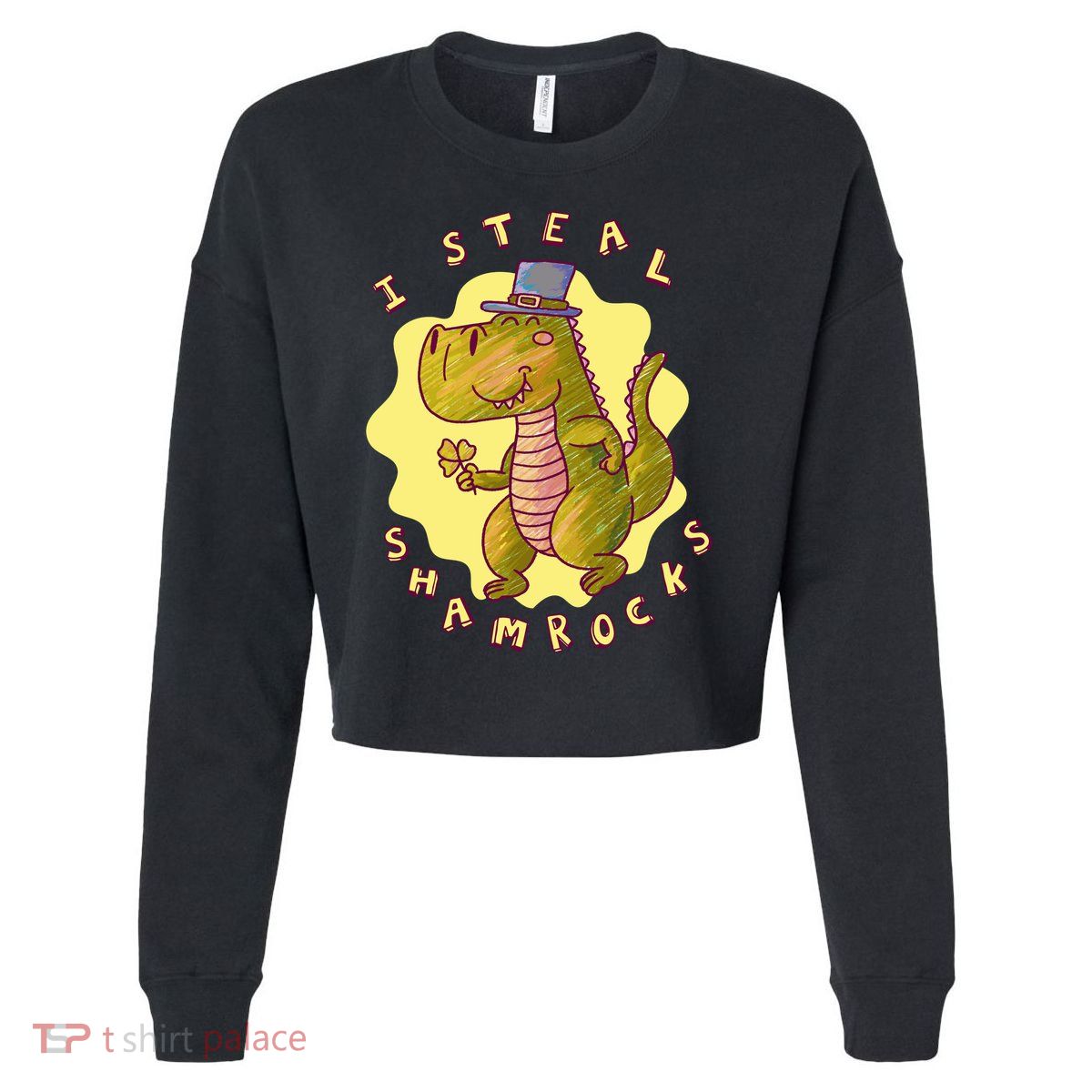 I Steal Shamrocks Dinosaur Cropped Pullover Crew