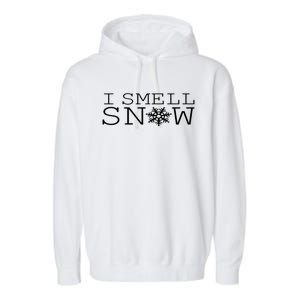 I Smell Snow Cute Snowflake Graphic Winter Holiday Cool Gift Garment-Dyed Fleece Hoodie