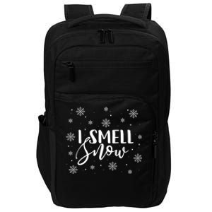 I Smell Snow Winter Snowflakes Christmas Gift Impact Tech Backpack