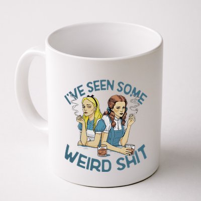 IVe Seen Some Weird Shit Mug