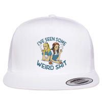 IVe Seen Some Weird Shit Flat Bill Trucker Hat