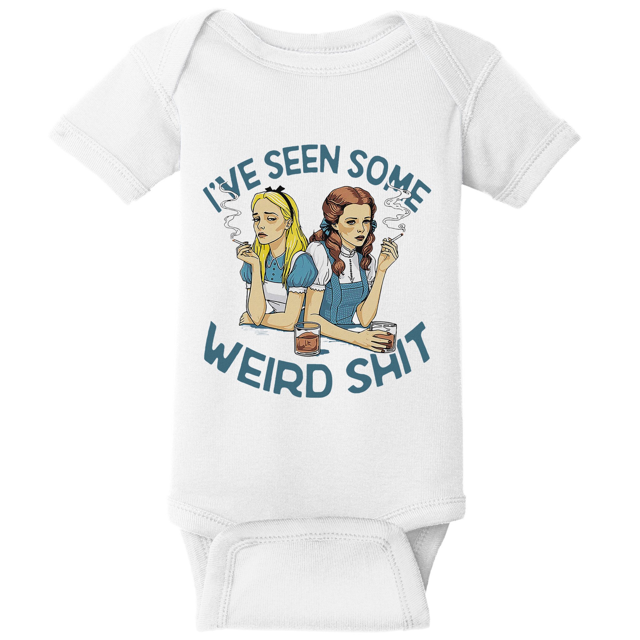 IVe Seen Some Weird Shit Baby Bodysuit