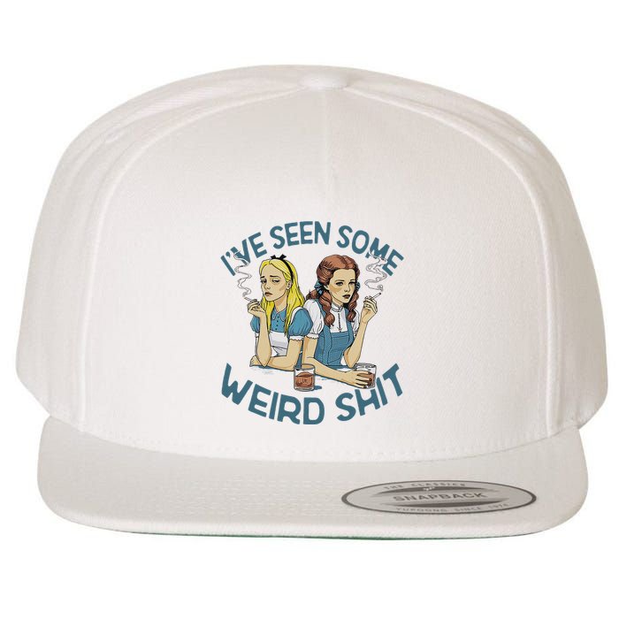 IVe Seen Some Weird Shit Wool Snapback Cap