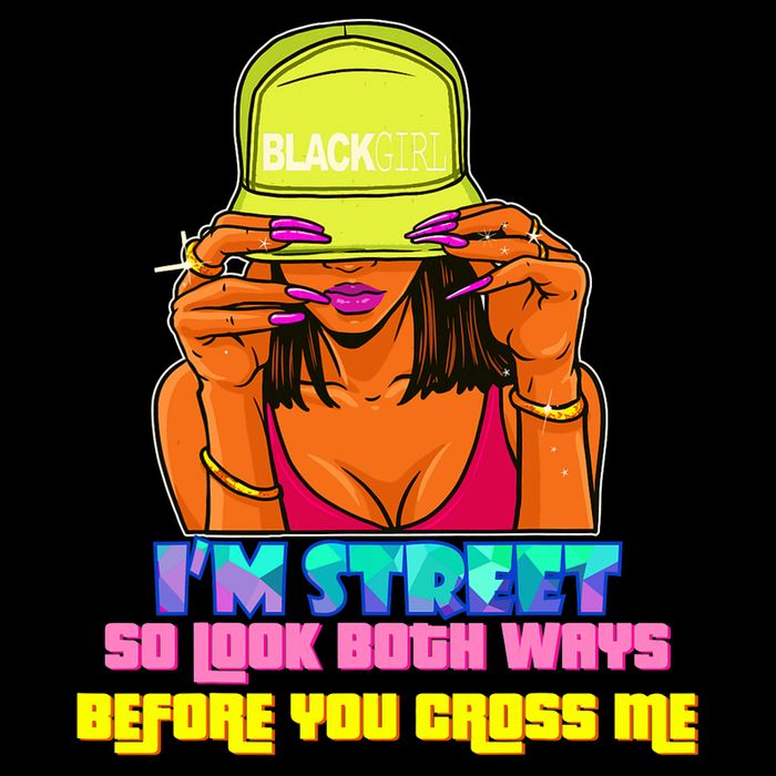 IM Street So Look Both Ways Before You Cross Me Black Sista Cooling Performance Crew T-Shirt