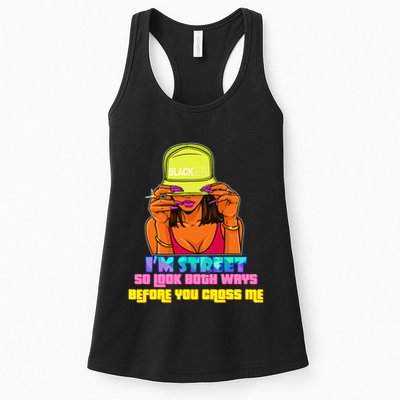 IM Street So Look Both Ways Before You Cross Me Black Sista Womens Tank Top