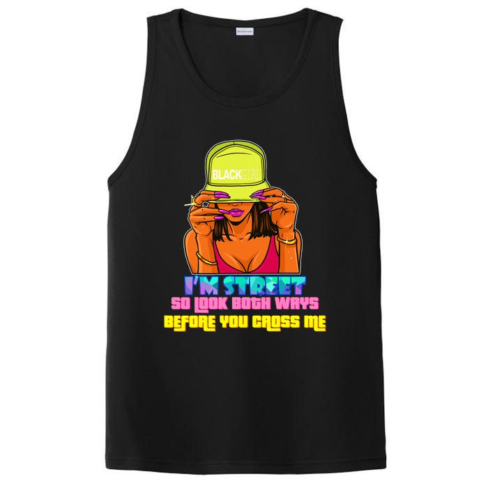 IM Street So Look Both Ways Before You Cross Me Black Sista PosiCharge Competitor Tank