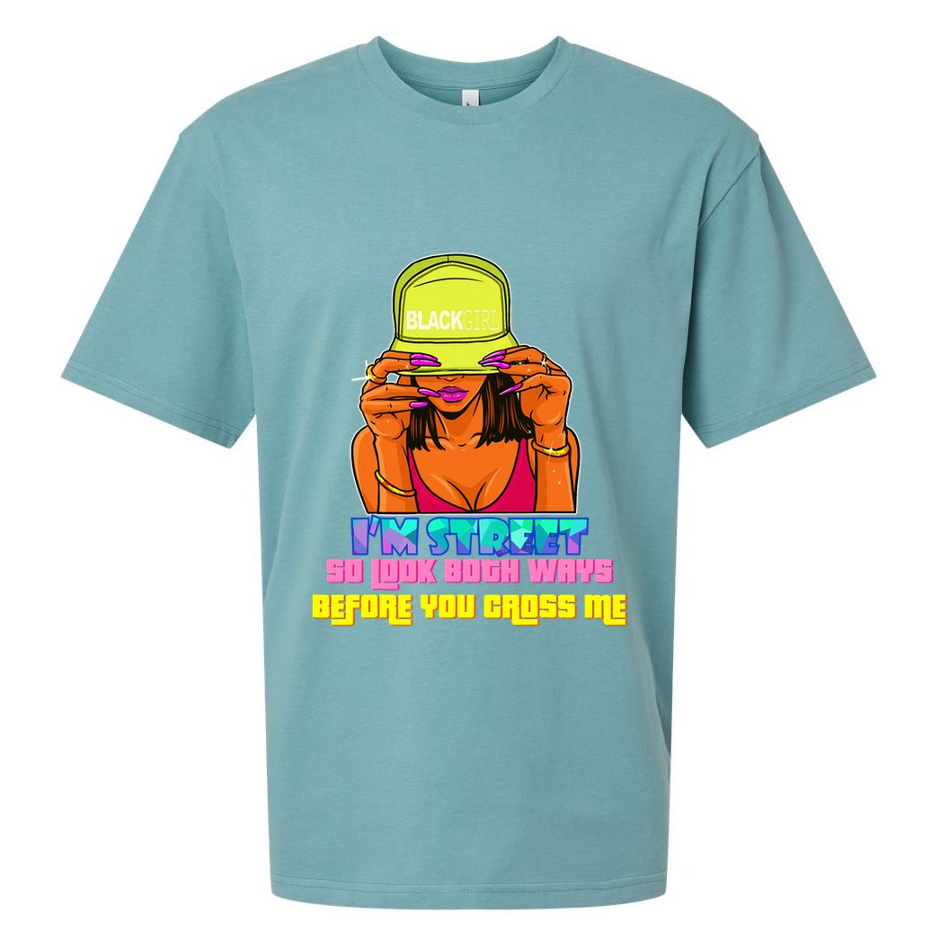 IM Street So Look Both Ways Before You Cross Me Black Sista Sueded Cloud Jersey T-Shirt