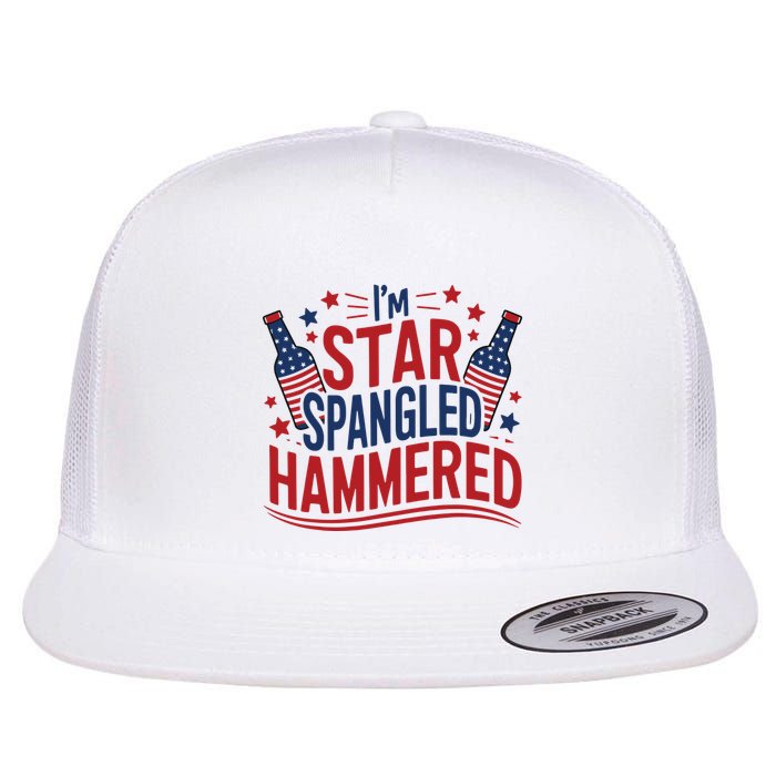 Im Star Spangled Hammered Funny 4th Of July Flat Bill Trucker Hat
