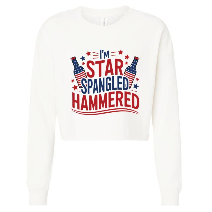 Im Star Spangled Hammered Funny 4th Of July Cropped Pullover Crew