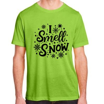 I Smell Snow Funny Christmas Time Winter Weather Snowflakes Great Gift Adult ChromaSoft Performance T-Shirt