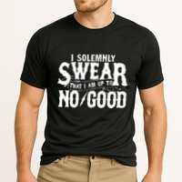 I Solemnly Swear That I Am To No Good Performance Shirt