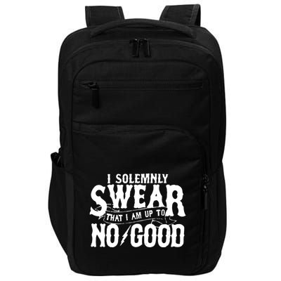 I Solemnly Swear That I Am To No Good Impact Tech Backpack