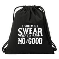 I Solemnly Swear That I Am To No Good Drawstring Bag