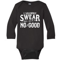 I Solemnly Swear That I Am To No Good Baby Long Sleeve Bodysuit