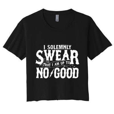 I Solemnly Swear That I Am To No Good Crop Top