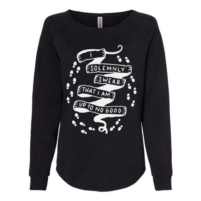 I Solemnly Swear That I Am Up To No Good Womens California Wash Sweatshirt