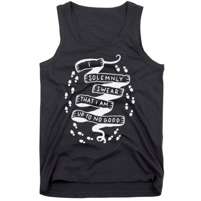 I Solemnly Swear That I Am Up To No Good Tank Top