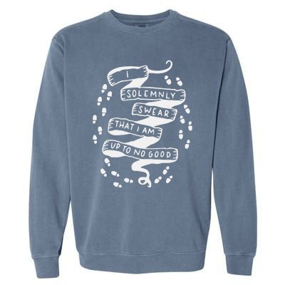 I Solemnly Swear That I Am Up To No Good Garment-Dyed Sweatshirt