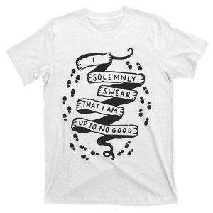 I Solemnly Swear That I Am Up To No Good T-Shirt