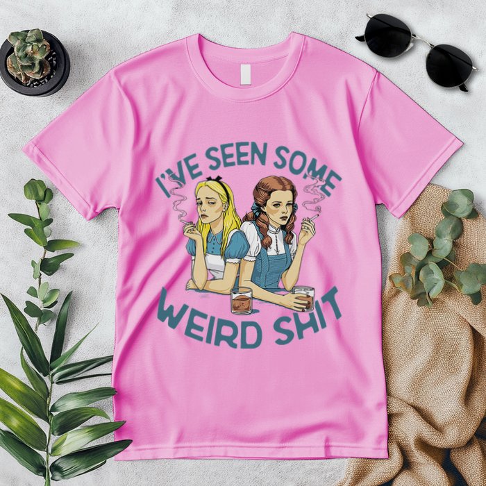 IVe Seen Some Weird Shit Premium T-Shirt