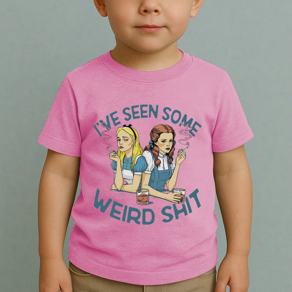 IVe Seen Some Weird Shit Toddler T-Shirt