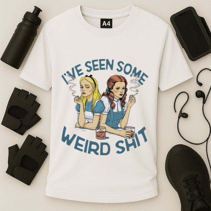 IVe Seen Some Weird Shit Performance Shirt