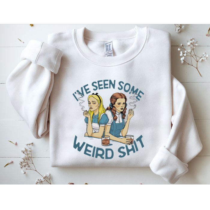 IVe Seen Some Weird Shit Sweatshirt
