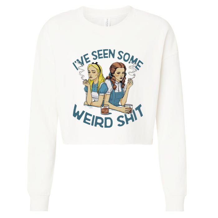 IVe Seen Some Weird Shit Cropped Pullover Crew
