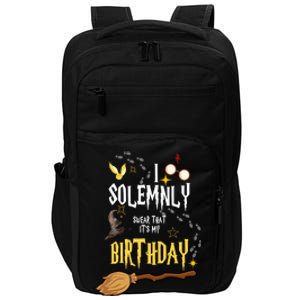 I Solemnly Swear That It's My Birthday Impact Tech Backpack