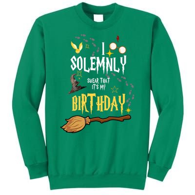 I Solemnly Swear That It's My Birthday Sweatshirt