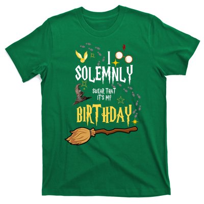 I Solemnly Swear That It's My Birthday T-Shirt