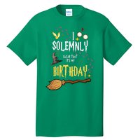 I Solemnly Swear That It's My Birthday Tall T-Shirt