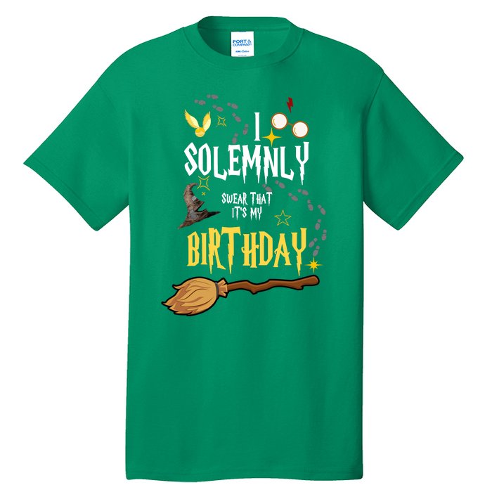 I Solemnly Swear That It's My Birthday Tall T-Shirt