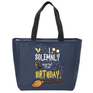 I Solemnly Swear That It's My Birthday Zip Tote Bag